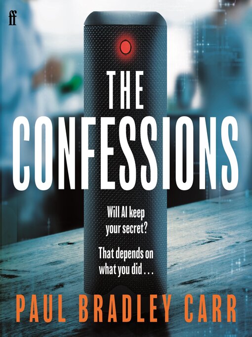 Title details for The Confessions by Paul Bradley Carr - Wait list